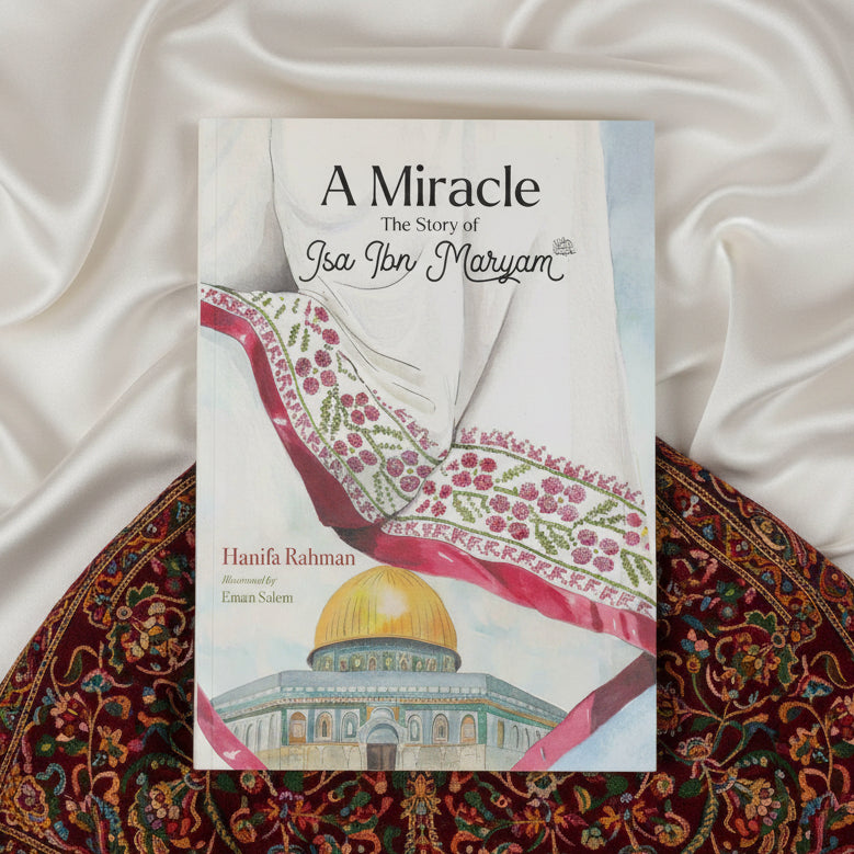 A Miracle - A Story of Isa Ibn Maryam