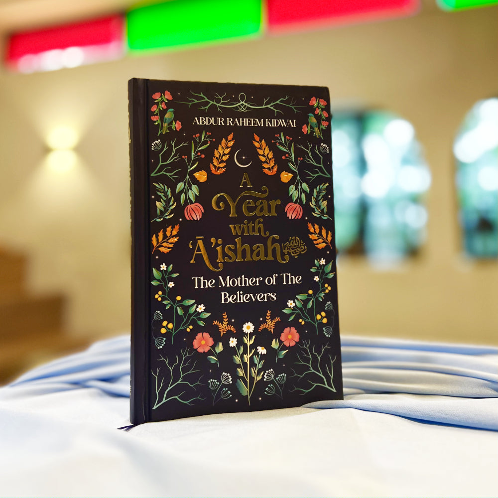 A Year with A'ishah (RA): The Mother of the Believers (HB)