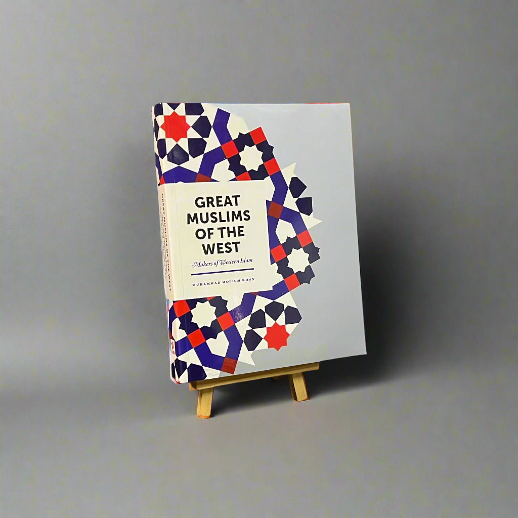 Great Muslims of the West: Makers of Western Islam