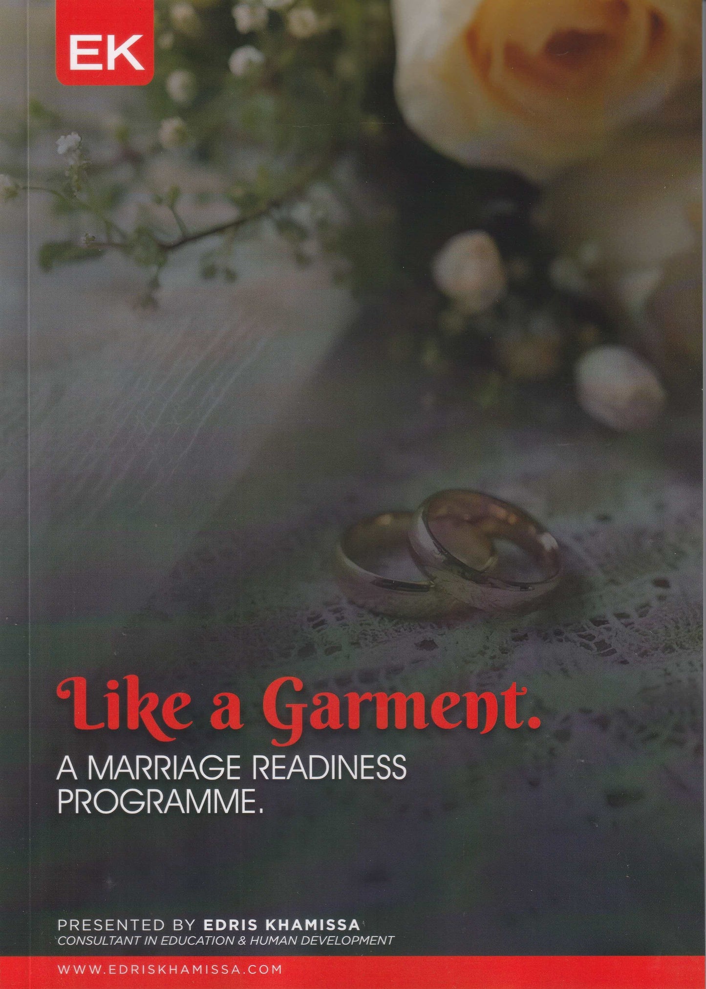 Like a Garment: A Marriage Readiness Programme