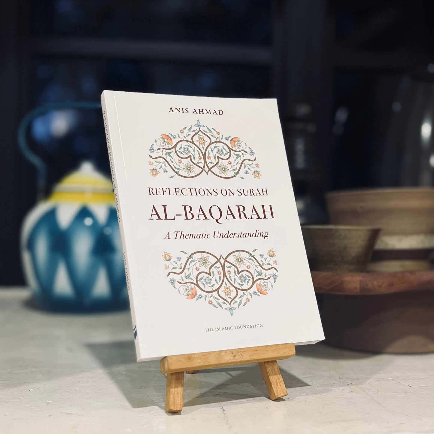 Reflections on Surah Al-Baqarah - A Thematic Understanding