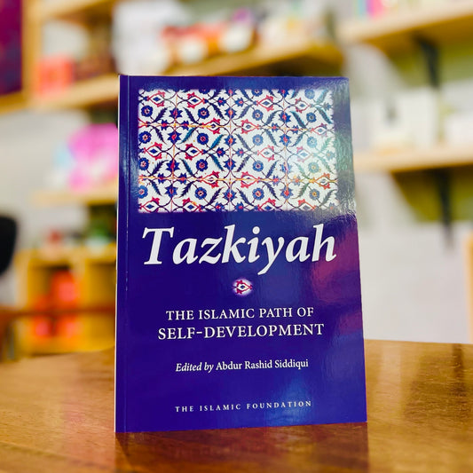 Tazkiyah The Islamic Path of Self Development
