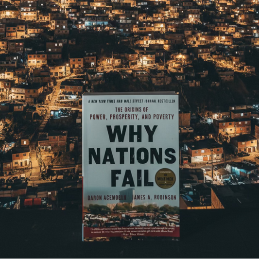 Why Nations Fail : The Origins of Power, Prosperity, and Poverty