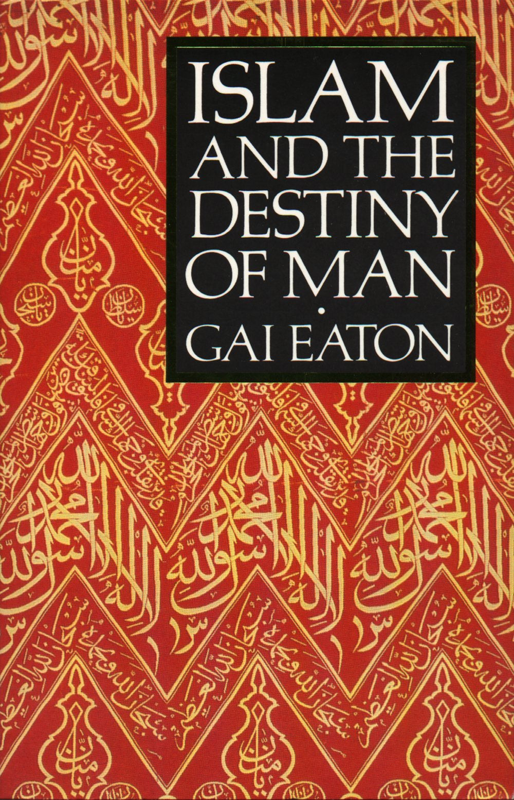 Islam and the Destiny of Man