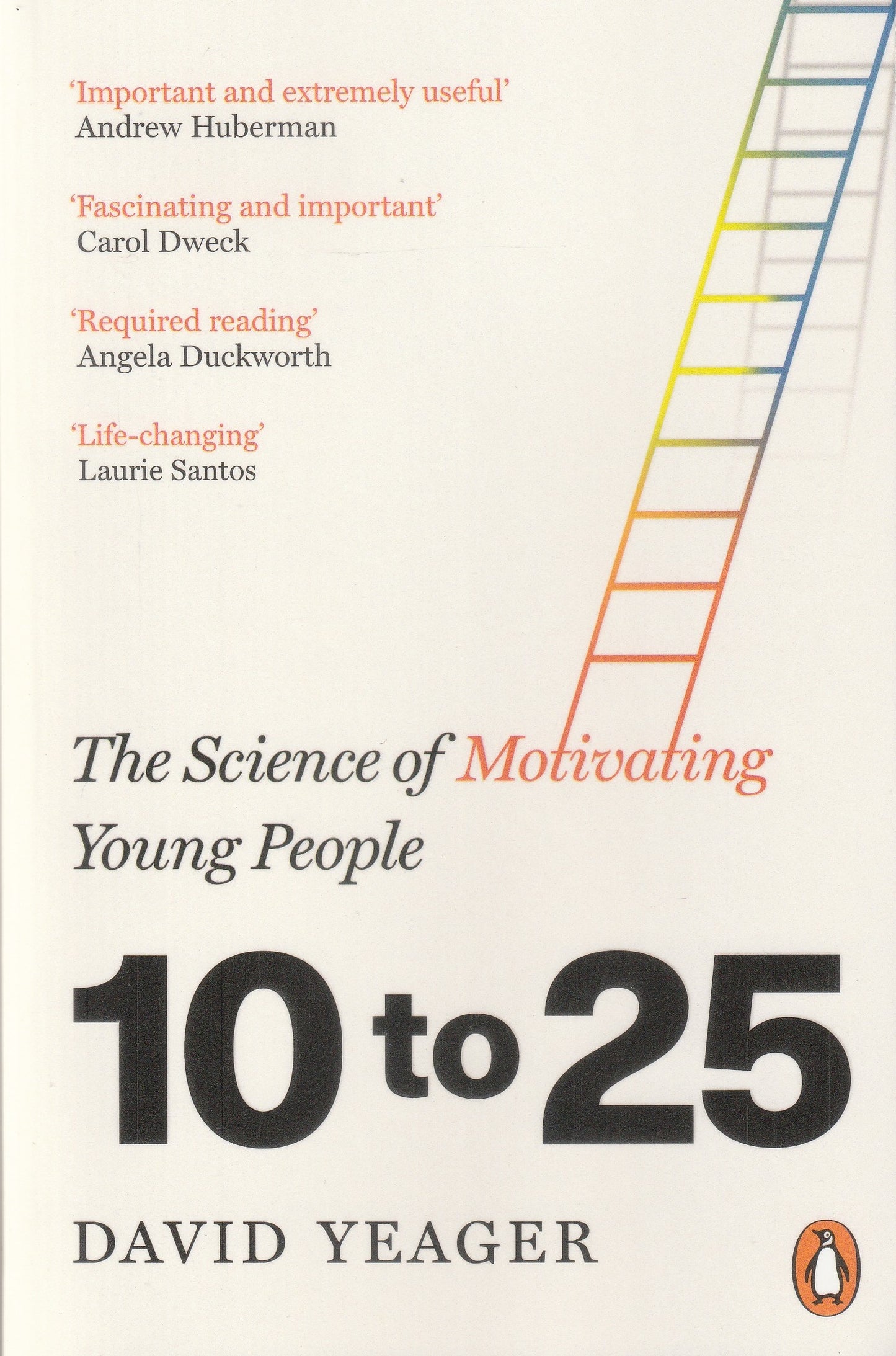 10 to 25: The Science of Motivating Young People