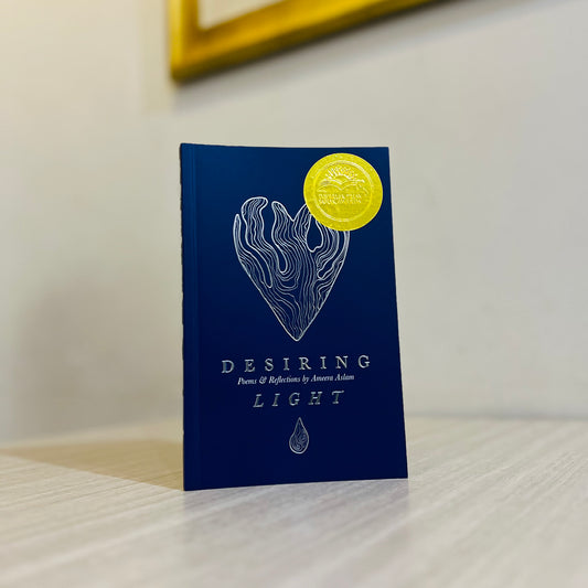 Desiring Light: Poems and Reflections