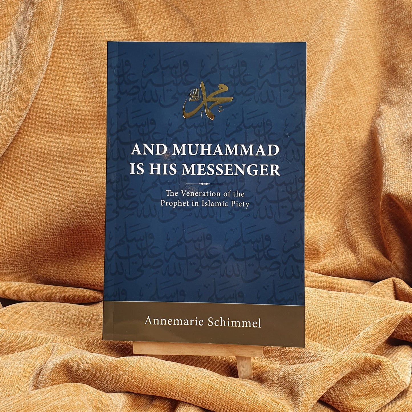 And Muhammad Is His Messenger: The Veneration of the Prophet in Islamic Piety