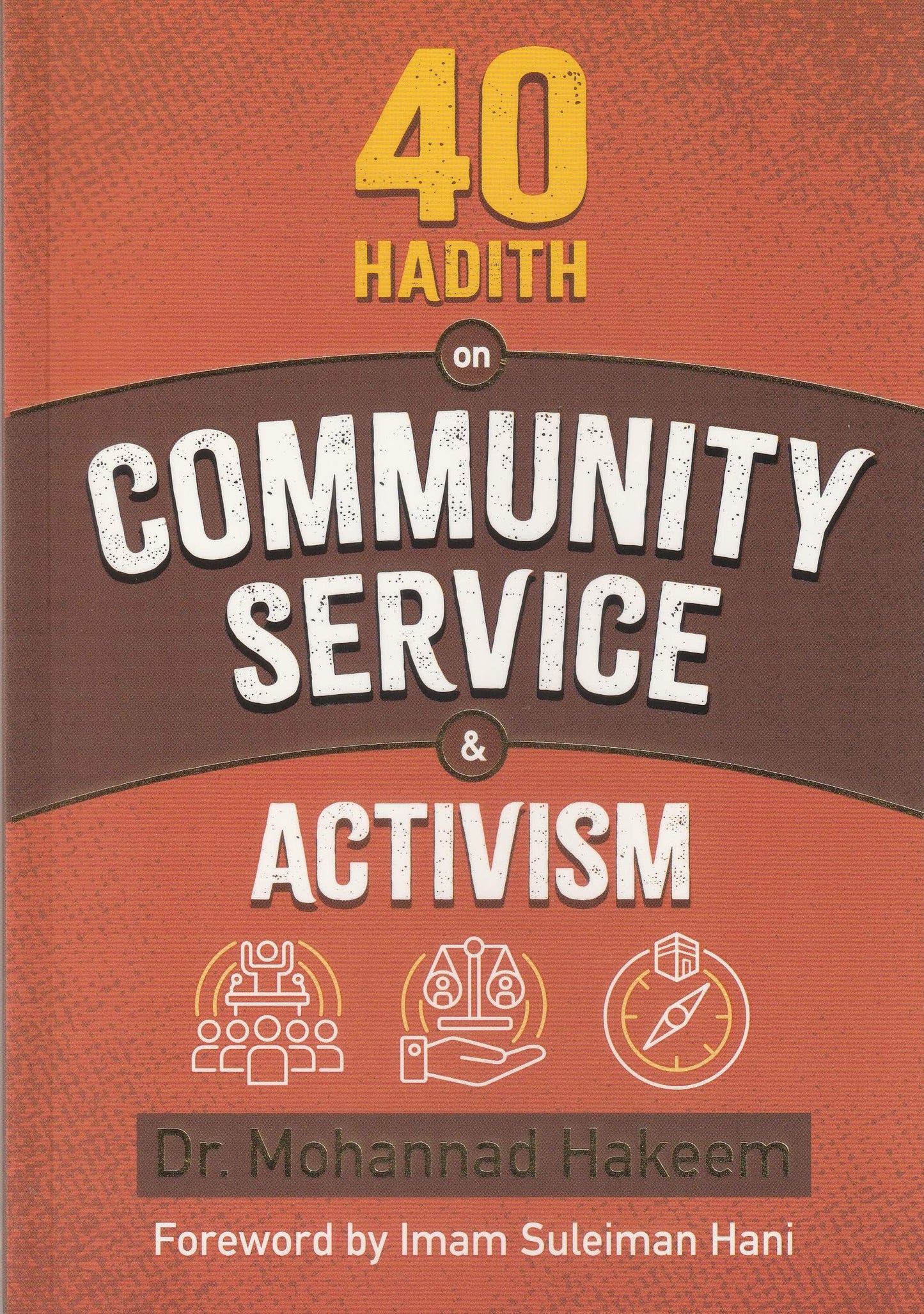 40 Hadith on Community Service and Activism