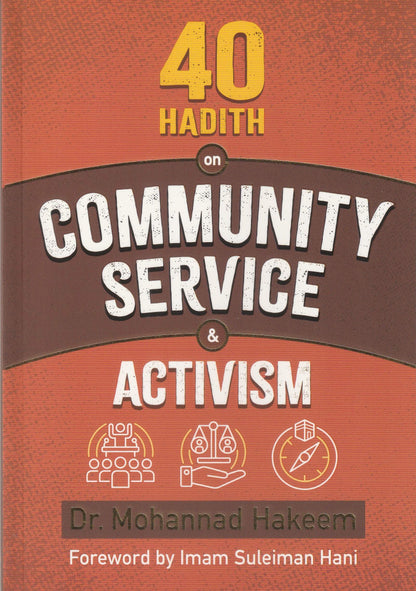 40 Hadith on Community Service and Activism