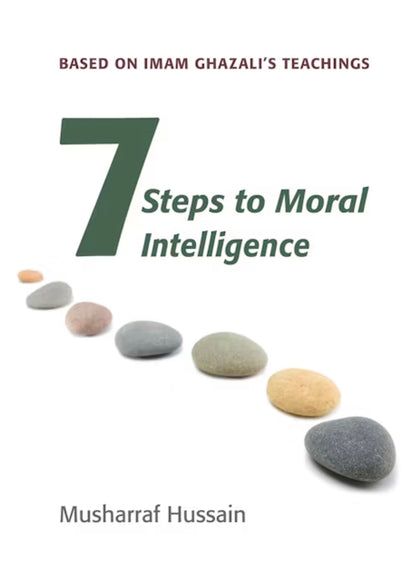 7 Steps to Moral Intelligence