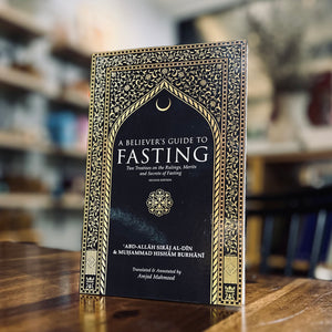 A Believer's Guide To Fasting