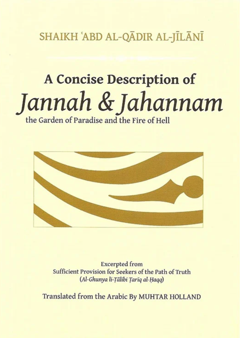 A Concise Description of Jannah & Jahannam