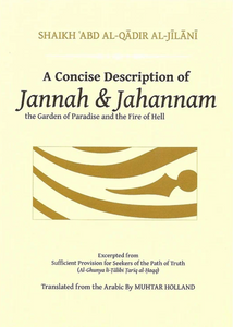 A Concise Description of Jannah & Jahannam