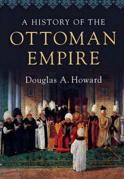 A History of the Ottoman Empire