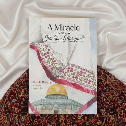A Miracle -  A Story of Isa Ibn Maryam