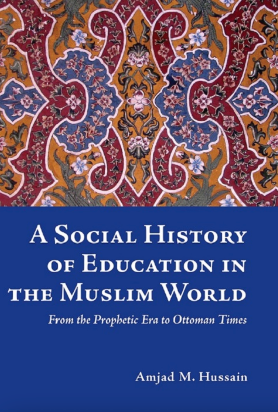 A Social History Of Education In The Muslim World