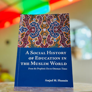 A Social History Of Education In The Muslim World