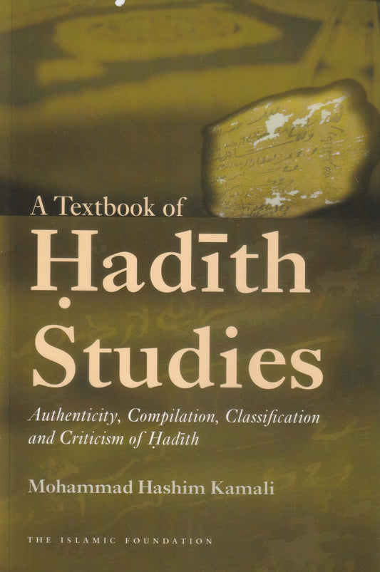 A Textbook of Hadith Studies Classification and Criticism of Hadith