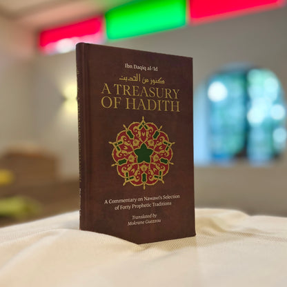 A Treasury of Hadith: A Commentary on Nawawi's Forty Prophetic Traditions