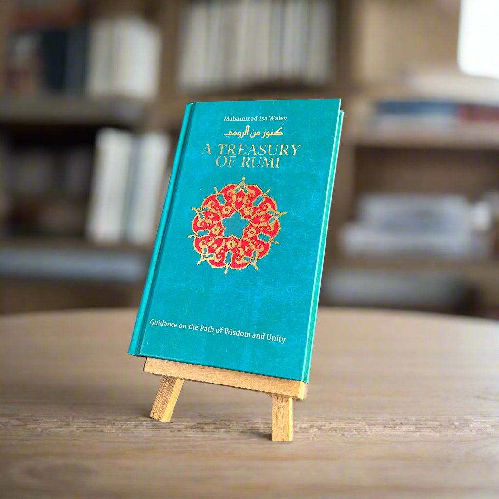 A Treasury of Rumi - Guidance on The Path of Wisdom and Unity