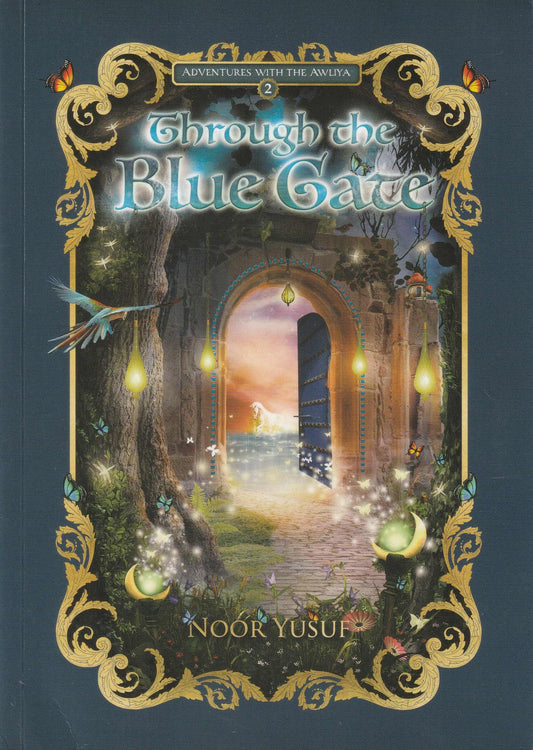 Adventures with The Awliya 2: Through the Blue Gate