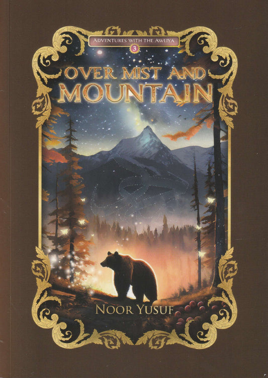 Adventures with The Awliya 3: Over Mist And Mountain