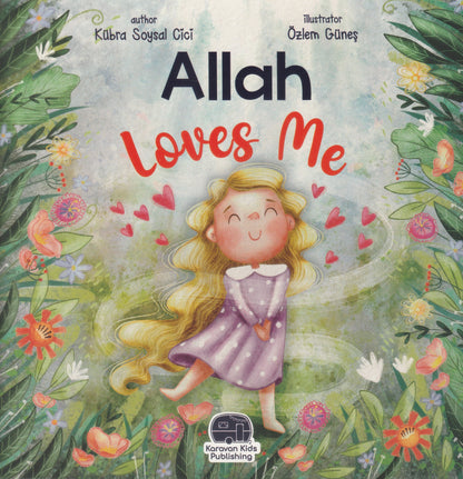 Allah Loves Me - Islamic Children's Book