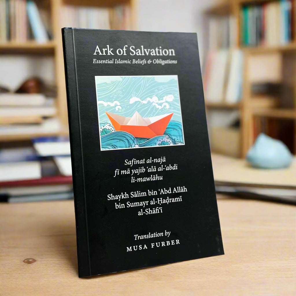 Ark of Salvation: Essential Islamic Beliefs & Obligations