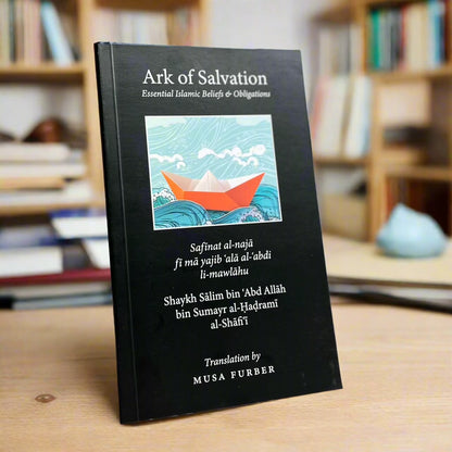 Ark of Salvation: Essential Islamic Beliefs & Obligations