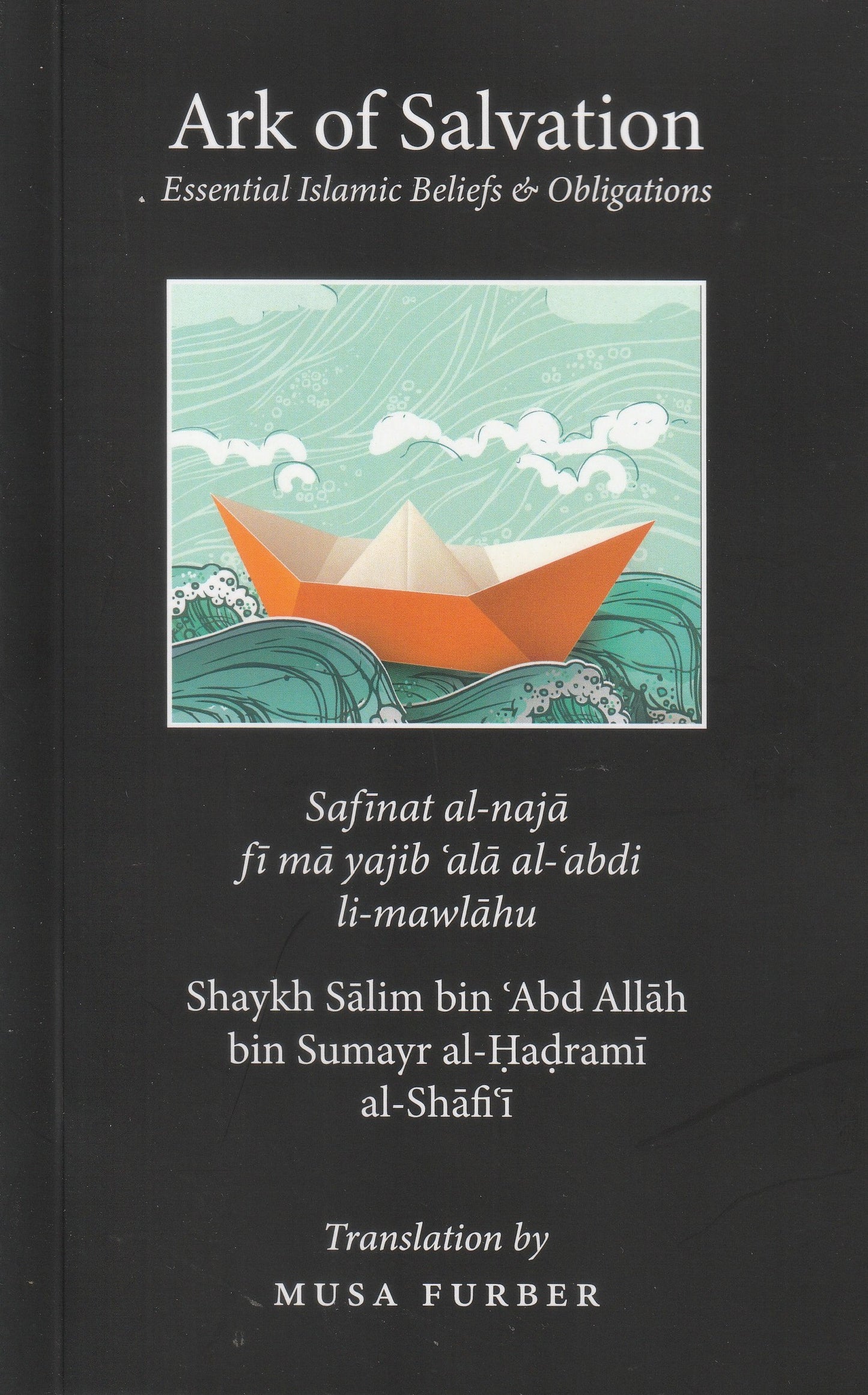 Ark of Salvation: Essential Islamic Beliefs & Obligations