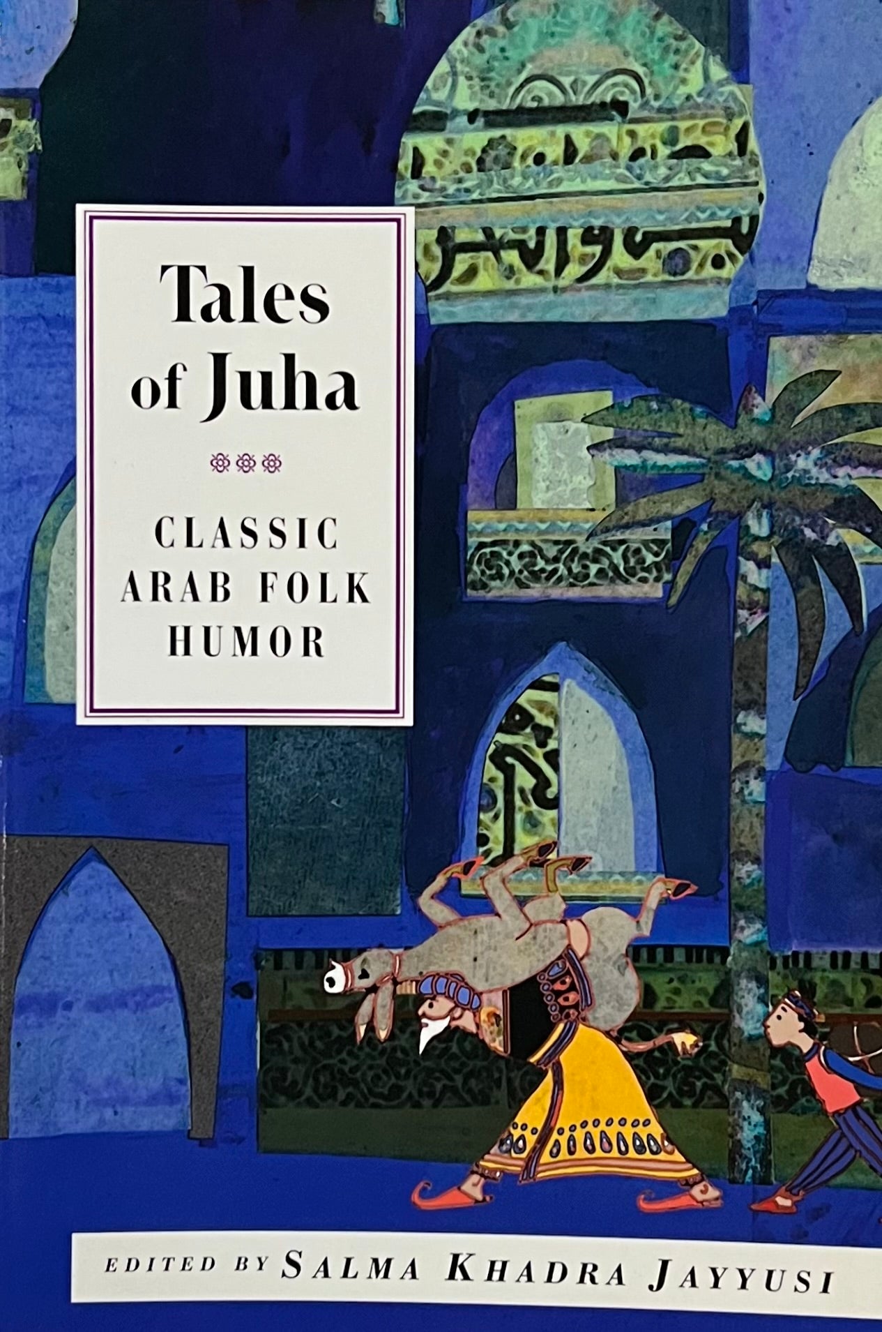 Tales of Juha - Classic Arab Folk Humor