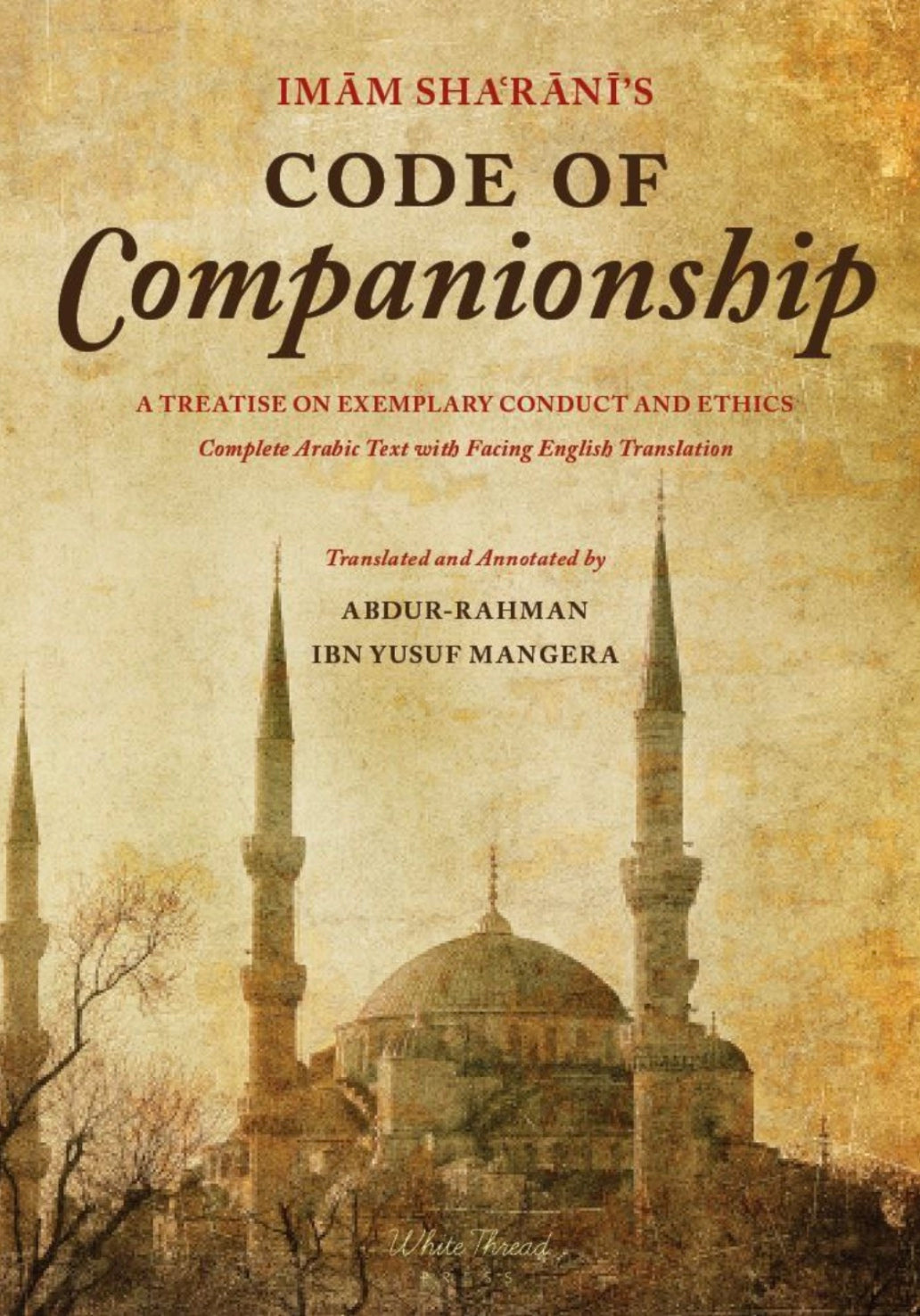 Code of Companionship - Adab us-Suhba A Treatise on Exemplary Conduct and Ethics