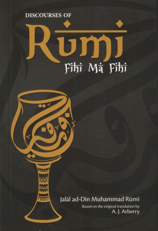 Discourses of Rumi: Fihi Ma Fihi