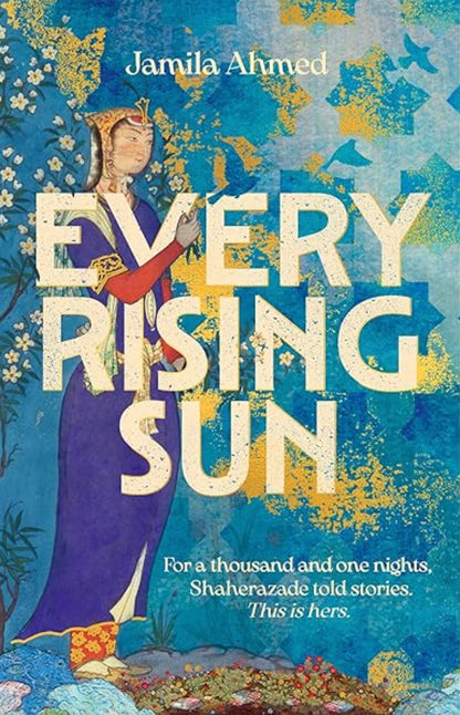 Every Rising Sun