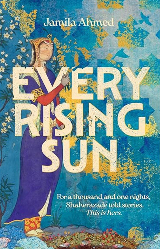 Every Rising Sun