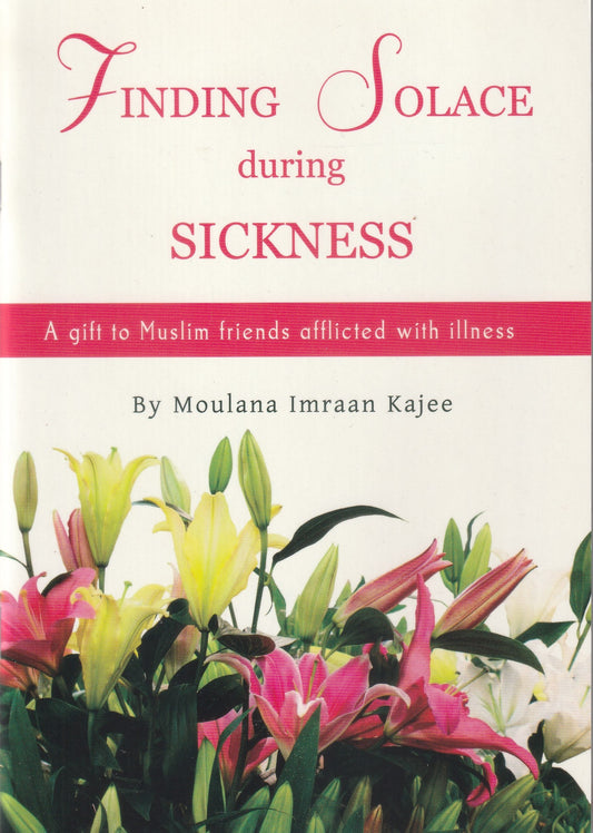 Finding Solace During Sickness