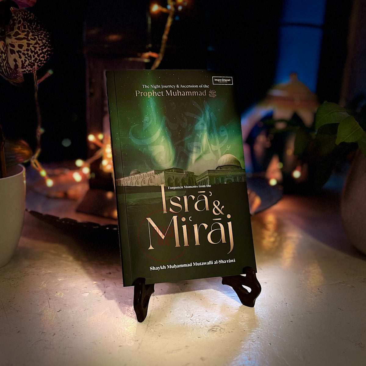 Forgotten Moments from the Isra & Miraj