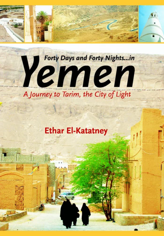 Forty Days and Forty Nights in Yemen