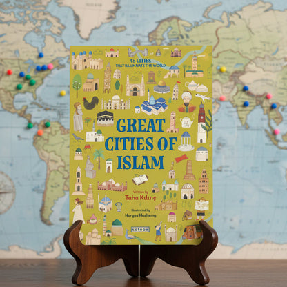 Great Cities of Islam - 45 cities that illuminate the world
