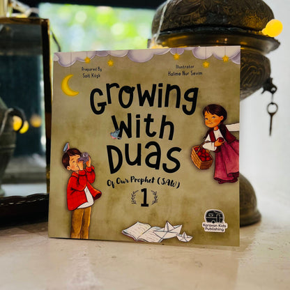 Growing With Duas 1 - Islamic Children's Book