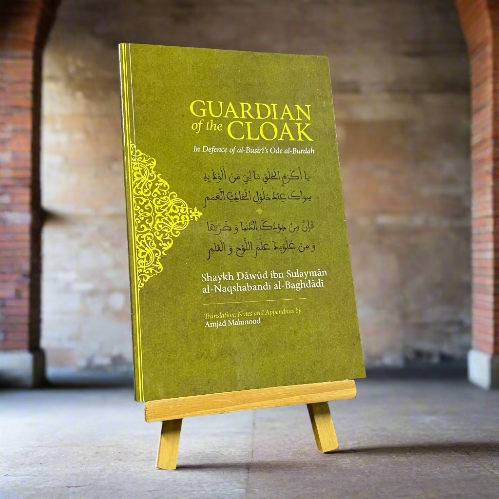 Guardian of the Cloak: In Defence of al-Busiri's Ode al Burda