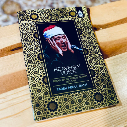 Heavenly Voice; Abdul Basit Abdus Samad 1927-1988