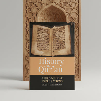 History of the Qur'an: Approaches and Explorations (PB)