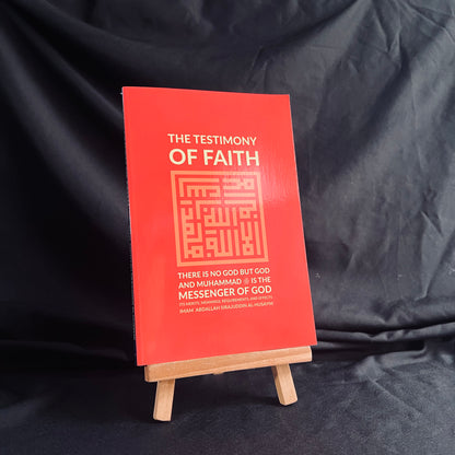 Testimony of Faith: Its Merits, Meanings, Requirements, and Effects