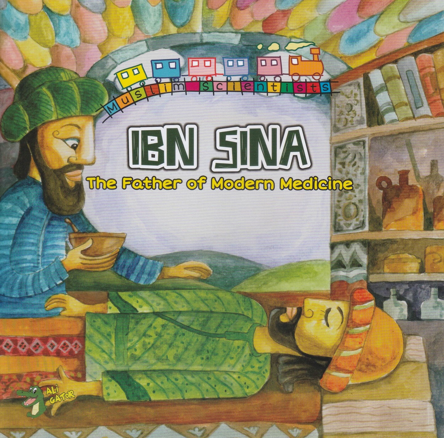 Ibn Sina The Father of Modern Medicine (Scientist Series)