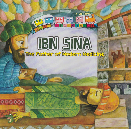 Ibn Sina The Father of Modern Medicine (Scientist Series)