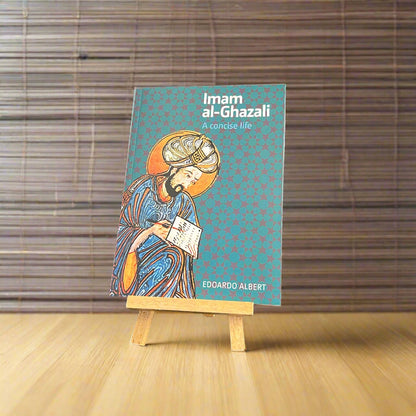 Imam al-Ghazali - A Concise Life