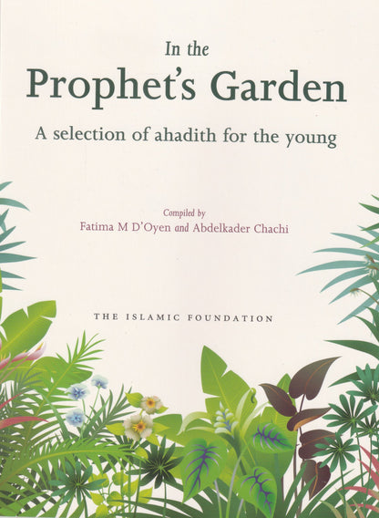 In The Prophets Garden - A Selection of ahadith for the young