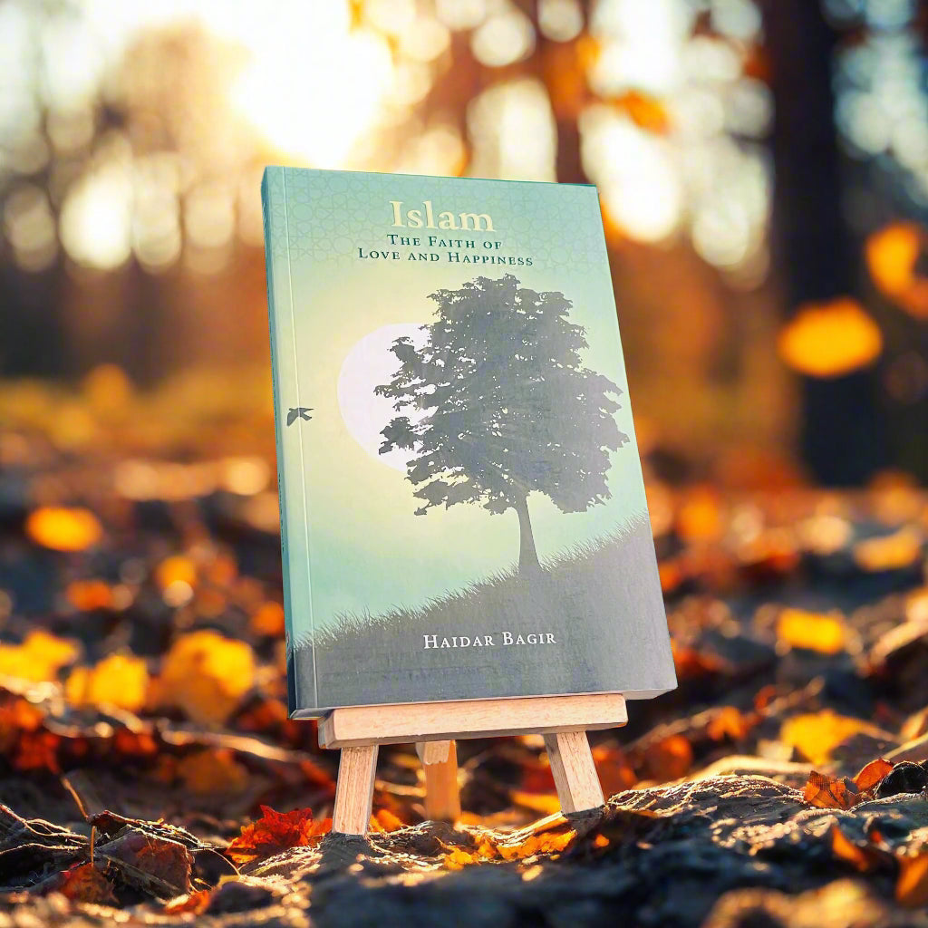 Islam, the Faith of Love and Happiness