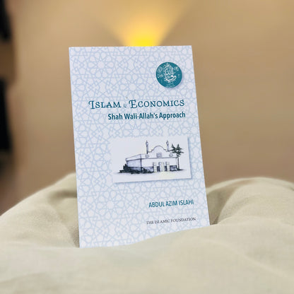 Islam and Economics - Shah Wali-Allah's Approach